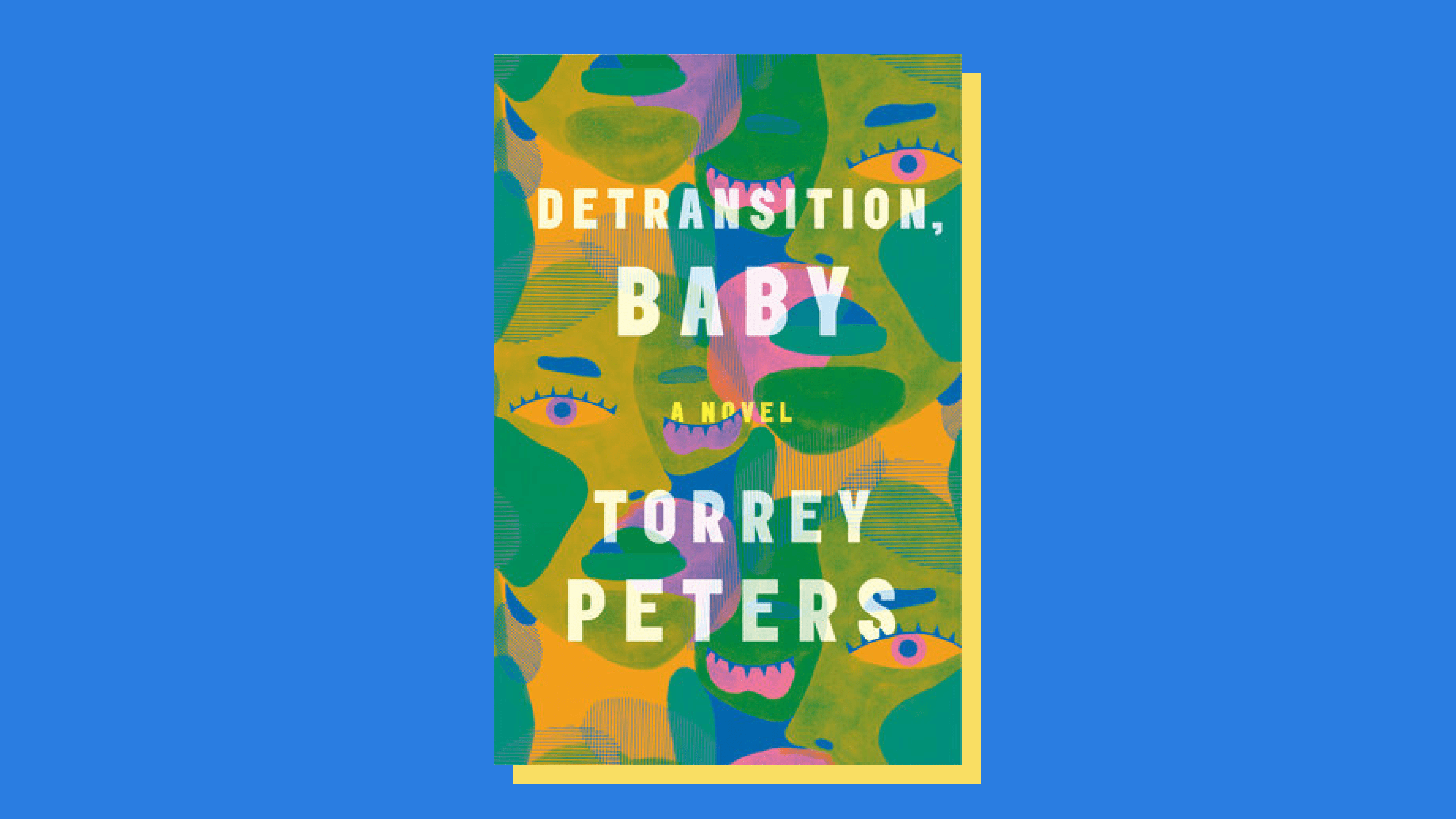 “Detransition, Baby” by Torrey Peters