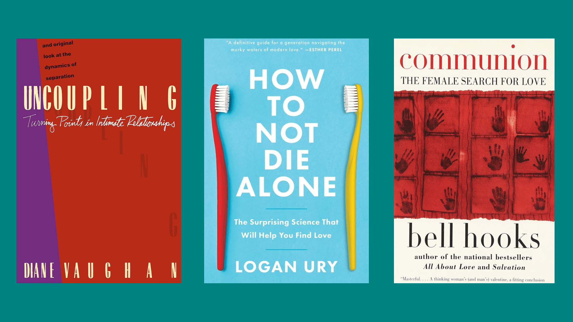 Covers of books "Uncoupling," "How to Not Die Alone," "Communion"