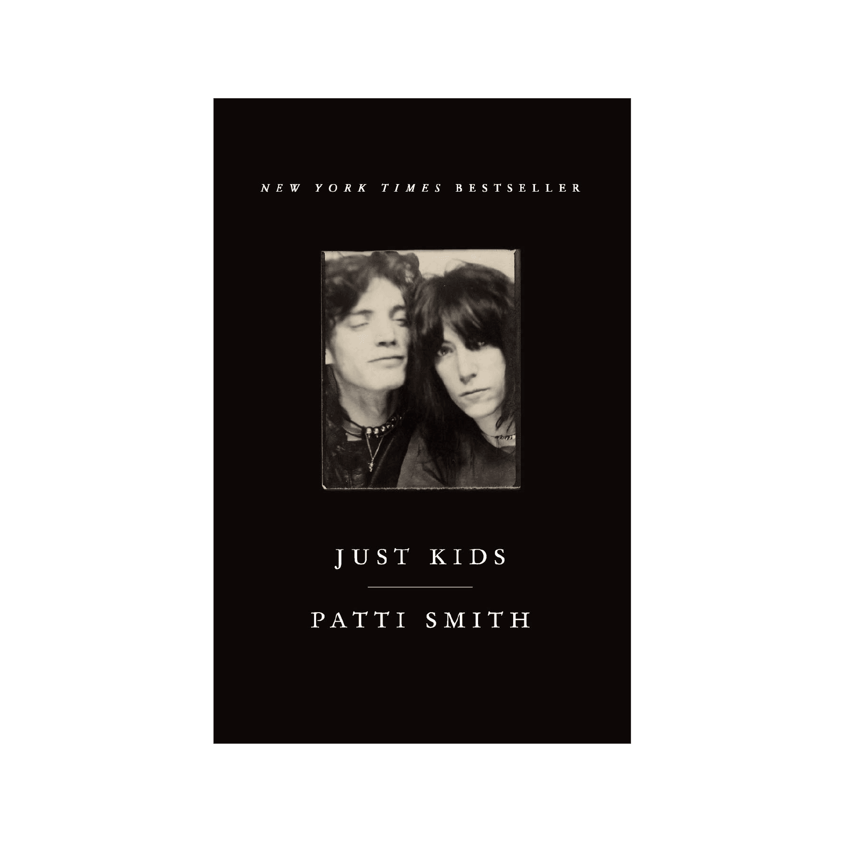 “Just Kids” by Patti Smith