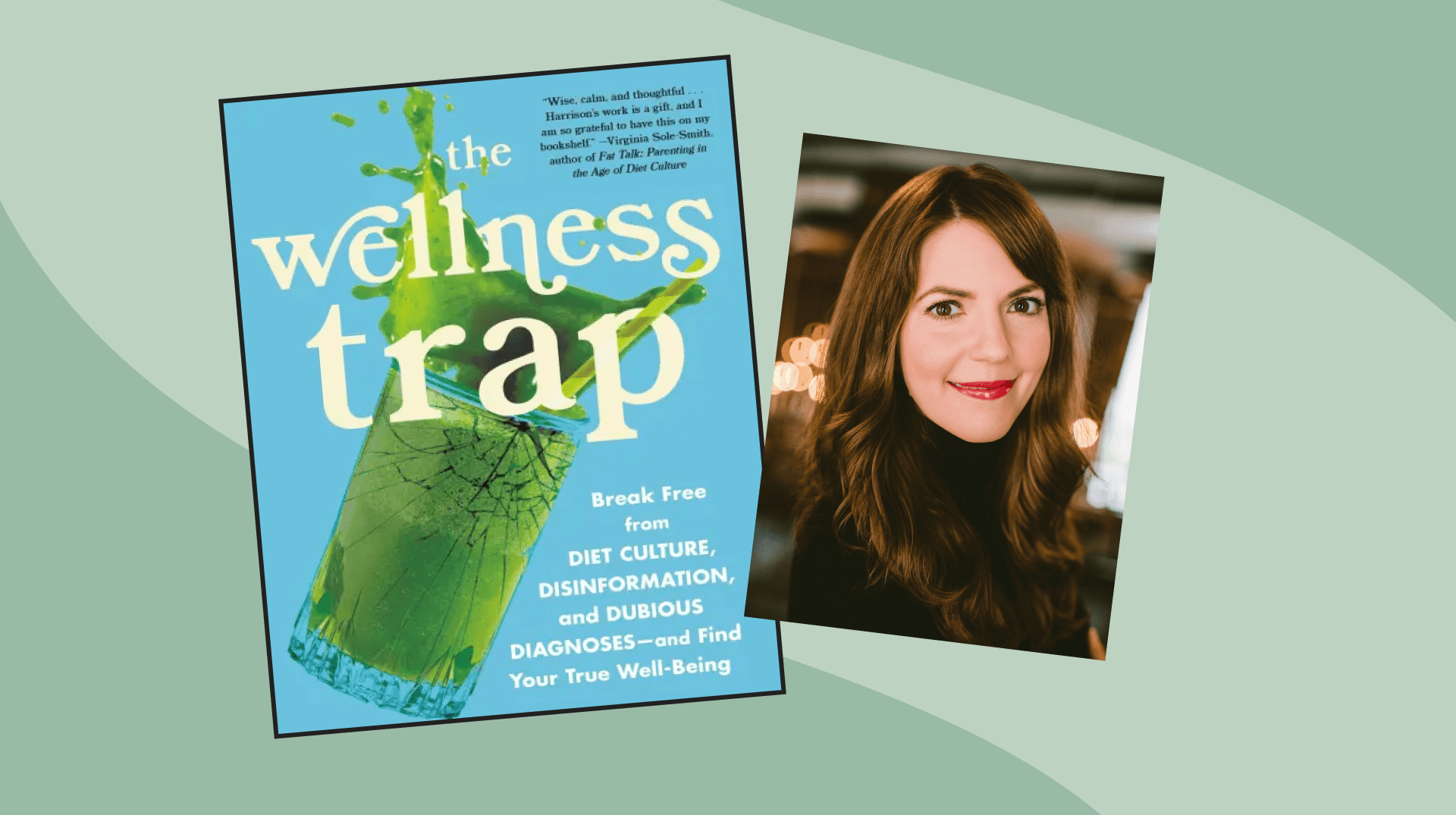 Cover Art of "The Wellness Trap" Book besides the author, Christy Harrison
