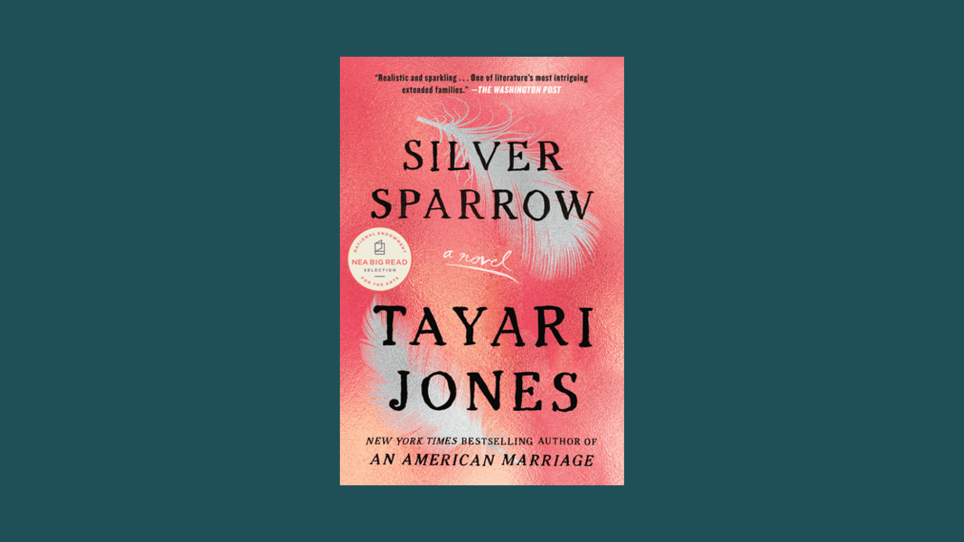 “Silver Sparrow” by Tayari Jones