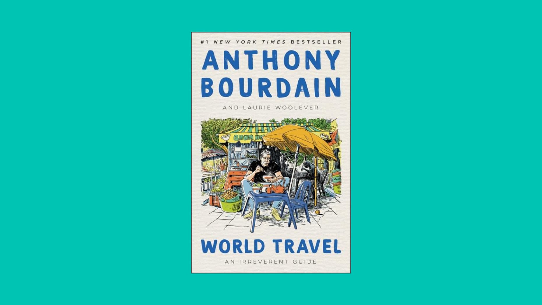anthony bourdain travel book